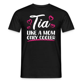 Tia Wie Eine Mama Nur Cooler - Liebevolle Tante - Männer T-Shirt - Schwarz - Vorne - AI Model Male 178 light (178cm)