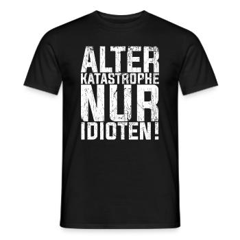 Alter KATASTROPHE nur Idioten - KFZ Mechaniker Spr - Männer T-Shirt - Schwarz - Vorne - AI Model Male 178 light (178cm)