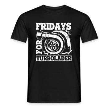 Fridays for Turbolader - Tuning Auto Rennen Hubrau - Männer T-Shirt - Schwarz - Vorne - AI Model Male 178 light (178cm)