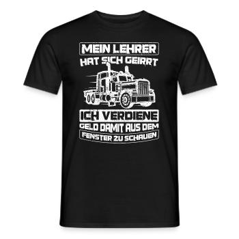 LKW-Fahrer Lehrer hat sich geirrt Spruch Lastwagen - Männer T-Shirt - Schwarz - Vorne - AI Model Male 178 light (178cm)