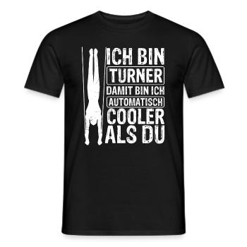 Ich Bin Turner Damit Bin Ich Automatisch Cooler Tu - Männer T-Shirt - Schwarz - Vorne - AI Model Male 178 light (178cm)