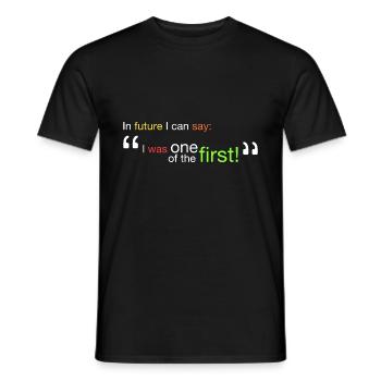 "Ich war einer der Ersten!" - Männer T-Shirt - Schwarz - Vorne - AI Model Male 178 light (178cm)