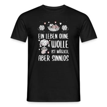 Ein Leben ohne Wolle ist möglich aber sinnlos - Männer T-Shirt - Schwarz - Vorne - AI Model Male 178 light (178cm)