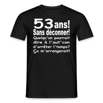 53 ans / anniversaire 53 ans / t-shirt 53 ans - T-shirt homme - noir - Devant - AI Model Male 178 light (178cm)