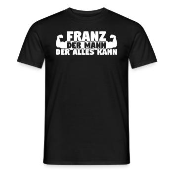 Franz Der Mann Der Alles kann - Männer T-Shirt - Schwarz - Vorne - AI Model Male 178 light (178cm)
