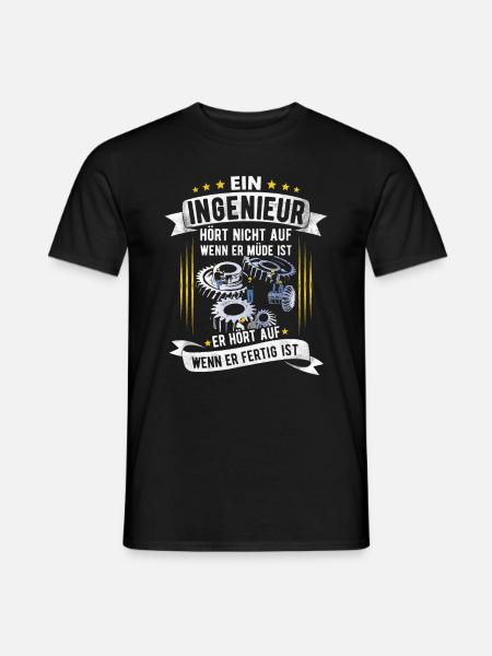 Ingenieur Hört auf wenn er fertig ist Geschenk - Männer T-Shirt - Schwarz