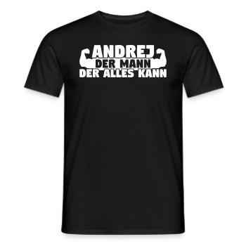 Andrej Der Mann Der Alles kann - Männer T-Shirt - Schwarz - Vorne - AI Model Male 178 light (178cm)