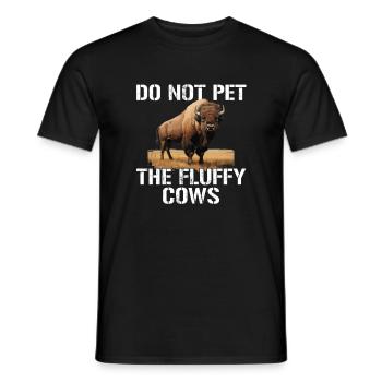 do not pet the fluffy cows - Männer T-Shirt - Schwarz - Vorne - AI Model Male 178 light (178cm)