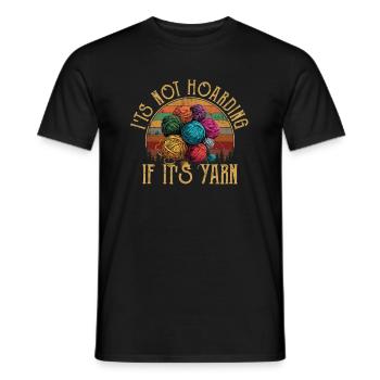 It's Not Hoarding If It's YarnYarn Knitting - Männer T-Shirt - Schwarz - Vorne - AI Model Male 178 light (178cm)