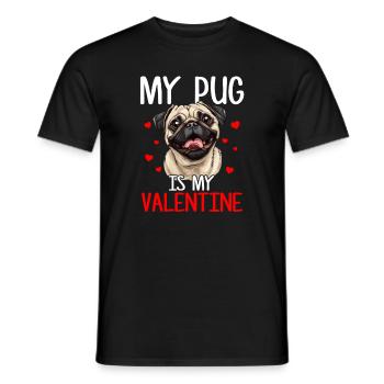My pug is my valentine, valentines day pug - Männer T-Shirt - Schwarz - Vorne - AI Model Male 178 light (178cm)