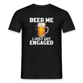 Beer Me I Just Got Engaged, engagement - Männer T-Shirt - Schwarz - Vorne - AI Model Male 178 light (178cm)