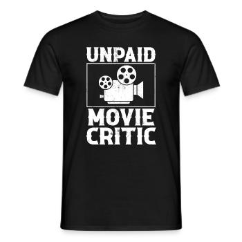 Unpaid Movie Critic, Filmmaker - Männer T-Shirt - Schwarz - Vorne - AI Model Male 178 light (178cm)