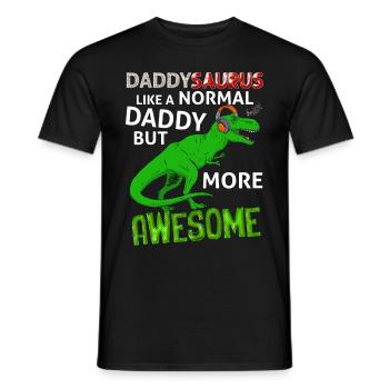 daddysaurus Der beste geniale Dinosaurier Papa - Männer T-Shirt - Schwarz - Vorne - AI Model Male 178 light (178cm)