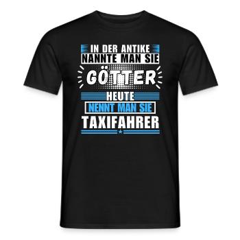 Götter in der Antike. Heute Taxifahrer - Männer T-Shirt - Schwarz - Vorne - AI Model Male 178 light (178cm)