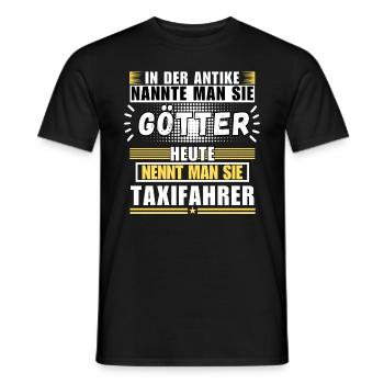 Götter in der Antike. Heute Taxifahrer - Männer T-Shirt - Schwarz - Vorne - AI Model Male 178 light (178cm)