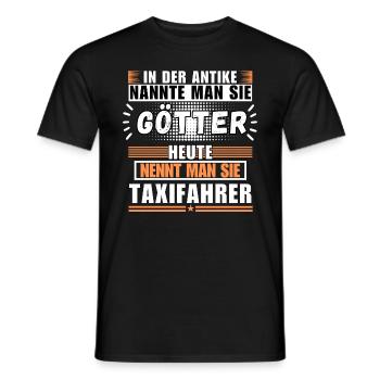 Götter in der Antike. Heute Taxifahrer - Männer T-Shirt - Schwarz - Vorne - AI Model Male 178 light (178cm)