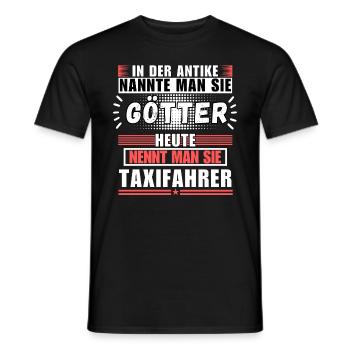 Götter in der Antike. Heute Taxifahrer - Männer T-Shirt - Schwarz - Vorne - AI Model Male 178 light (178cm)