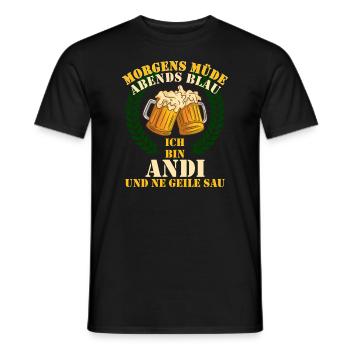 Andi - Morgens Müde Abends Blau Geile Sau Andi - Männer T-Shirt - Schwarz - Vorne - AI Model Male 178 light (178cm)