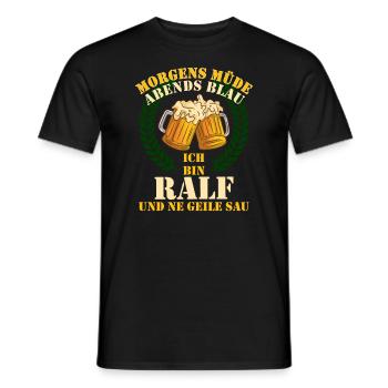 Ralf - Morgens Müde Abends Blau Geile Sau Ralf - Männer T-Shirt - Schwarz - Vorne - AI Model Male 178 light (178cm)