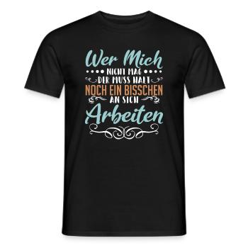 Wer mich nicht mag der muss halt noch ein bisschen - Männer T-Shirt - Schwarz - Vorne - AI Model Male 178 light (178cm)