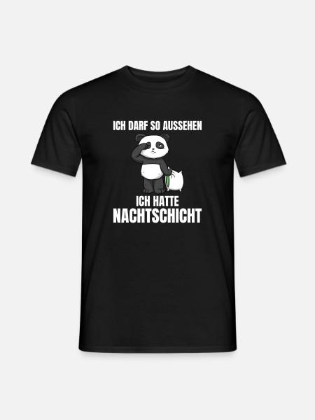 Ich Darf So Aussehen Ich Hatte Nachtschicht Panda - Männer T-Shirt - Schwarz
