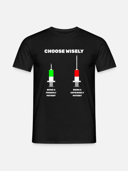 Choose Wisely Spritze Krankenpfleger Mediziner MFA - Männer T-Shirt - Schwarz