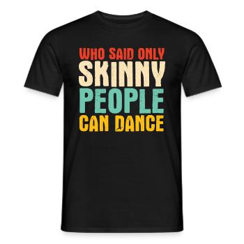 Breakdancing Tanzen für Tänzer - Männer T-Shirt - Schwarz - Vorne - AI Model Male 178 light (178cm)