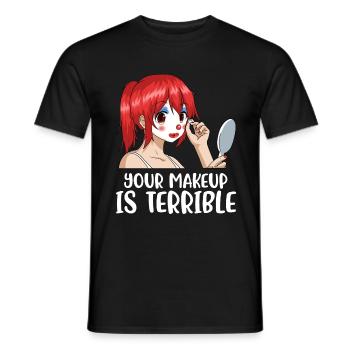 Your Makeup Is Terrible Maskenbildnerin Geschenk - Männer T-Shirt - Schwarz - Vorne - AI Model Male 178 light (178cm)