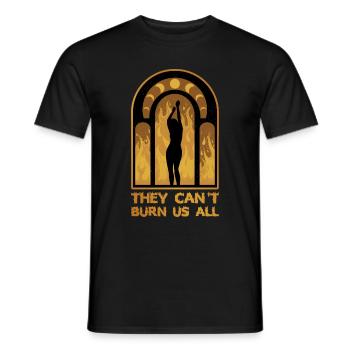 They Can't Burn Us All Wicca Gift - Men's T-Shirt - black - Front - AI Model Male 178 light (178cm)
