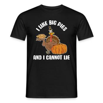 I Like Big Pies Erntedankfest Geschenk - Männer T-Shirt - Schwarz - Vorne - AI Model Male 178 light (178cm)