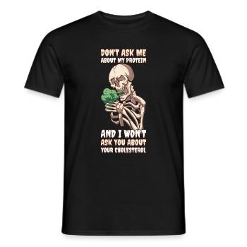Dont Ask Me About My Protein Vegan Geschenk - Männer T-Shirt - Schwarz - Vorne - AI Model Male 178 light (178cm)