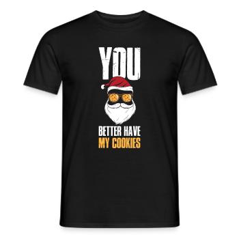 Mieux vaut avoir mes cookies Cookie Gift - T-shirt homme - noir - Devant - AI Model Male 178 light (178cm)