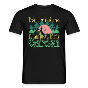 Don't mind me I am just in my garden - Men's T-Shirt - black - Front - AI Model Male 178 light (178cm)
