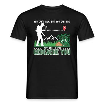 Laufen , aber du kannst dich verstecken. Trotzdem werde ich Geocachen - Männer T-Shirt - Schwarz - Vorne - AI Model Male 178 light (178cm)