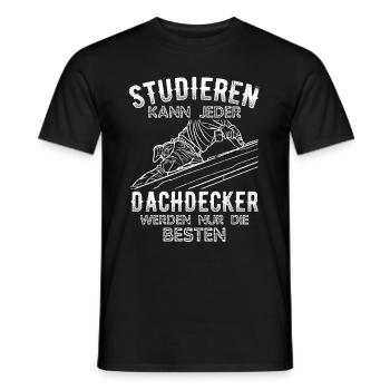 Studieren kann Jeder - Dachdecker werden nur die B - Männer T-Shirt - Schwarz - Vorne - AI Model Male 178 light (178cm)
