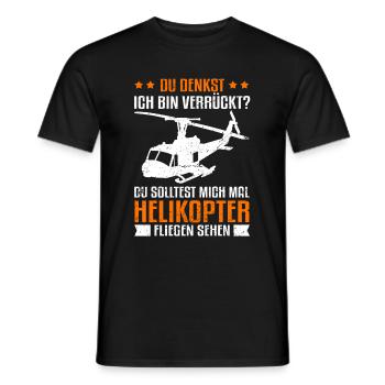 Helikopter du denkst ich bin verrückt Hubschrauber - Männer T-Shirt - Schwarz - Vorne - AI Model Male 178 light (178cm)