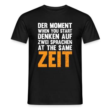 Der Moment When You Start Denken Auf Zwei Sprachen - Männer T-Shirt - Schwarz - Vorne - AI Model Male 178 light (178cm)