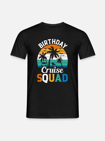 BIRTHDAY CRUISE SQUAD - Männer T-Shirt - Schwarz