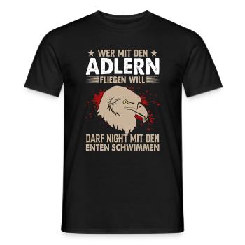 Wer mit den Adlern fliegen will Motivationsspruch - Männer T-Shirt - Schwarz - Vorne - AI Model Male 178 light (178cm)