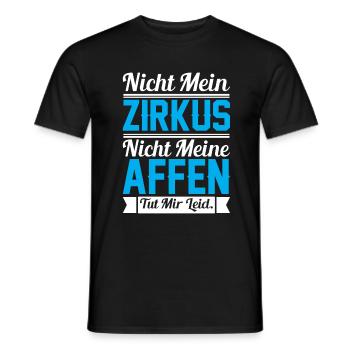 NICHT MEIN ZIRKUS NICHT MEINE AFFEN - Männer T-Shirt - Schwarz - Vorne - AI Model Male 178 light (178cm)