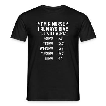 Je suis infirmière et je me donne toujours à 100 % au travail - T-shirt homme - noir - Devant - AI Model Male 178 light (178cm)