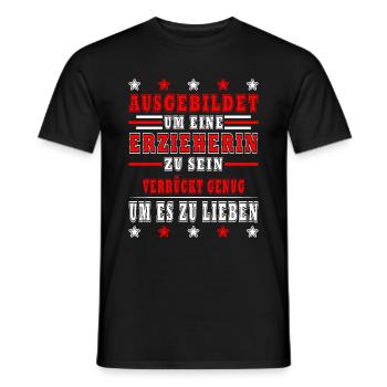 Erzieherin Spruch Job Lustiges Erzieherin Geschenk - Männer T-Shirt - Schwarz - Vorne - AI Model Male 178 light (178cm)