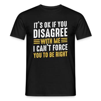 Funny, sarcasm, sarcastic humor, irony - Men's T-Shirt - black - Front - AI Model Male 178 light (178cm)