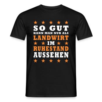 Landwirt Bauer Bauernhof Landwirte Rente Spruch - Männer T-Shirt - Schwarz - Vorne - AI Model Male 178 light (178cm)