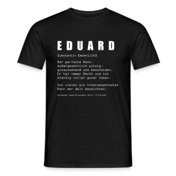 Eduard Name Geschenk - Männer T-Shirt - Schwarz - Vorne - AI Model Male 178 light (178cm)