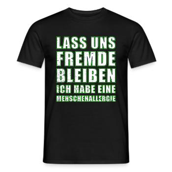 Lass uns Fremde bleiben Lustiger Spruch Statement - Männer T-Shirt - Schwarz - Vorne - AI Model Male 178 light (178cm)