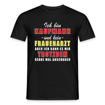 Kaufmann und kein Frauenarzt - Männer T-Shirt - Schwarz - Vorne - AI Model Male 178 light (178cm)