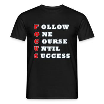 Focus follow one course until success - Men's T-Shirt - black - Front - AI Model Male 178 light (178cm)