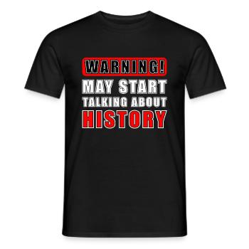 Warnung Könnte Anfangen Geschichte Zu Sprechen - Männer T-Shirt - Schwarz - Vorne - AI Model Male 178 light (178cm)