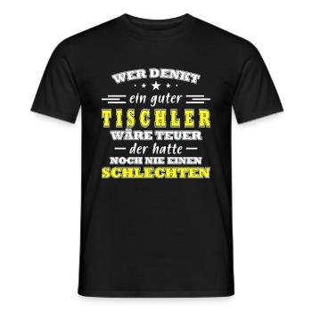 Tischler spruch lustiger Tischler Spruch geschenk - Männer T-Shirt - Schwarz - Vorne - AI Model Male 178 light (178cm)